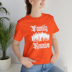 Family Reunion Urban Shirt | Family Love Unisex T-Shirt