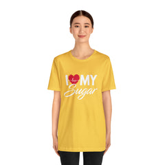 I Love My Sugar Shirt | Couple Love T-Shirt, Pair Girlfriend Boyfriend Matching Shirt