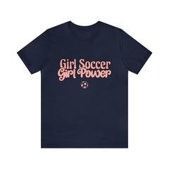 Girl Soccer Girl Power Shirt | Women Soccer T-Shirt