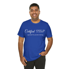 Certified TILF Shirt | Funny Private Tutoring TILF Unisex T-Shirt