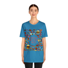 Everything Tastes Better Grilled Shirt | Grilling Love Unisex T-Shirt