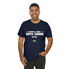 Sixth Grade Survival Mode Shirt | Minecraft School Unisex T-Shirt