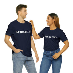 Sensitive Funny Shirt 2 | Hilarious Sensative Statement T-Shirt