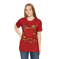 Everything Tastes Better Grilled Shirt | Grilling Love Unisex T-Shirt