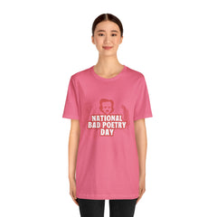 National Bad Poetry Day Shirt 3 | Poem T-Shirt