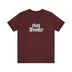 Okay Boomer Shirt | Ok, Boomer Karen Statement T-Shirt