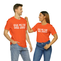 Ask Me For Dad Jokes Shirt | National Tell a Joke Day T-Shirt