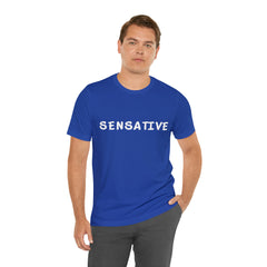 Sensitive Funny Shirt 2 | Hilarious Sensative Statement T-Shirt