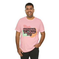 National Tell a Joke Day Shirt 2 | Humor Joke T-Shirt