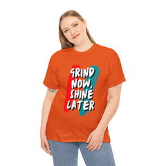 Grind Now, Shine Later Shirt | Hustler In Motion Unisex T-Shirt