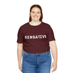 Sensitive Funny Shirt 2 | Hilarious Sensative Statement T-Shirt