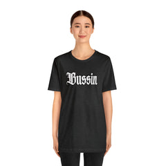 Bussin Street Shirt | Slang Urban Streetwear Unisex T-Shirt