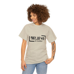 Believe In Yourself | Confidence Catalyst Statement Tee