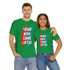 Grind Now, Shine Later Shirt | Hustler In Motion Unisex T-Shirt