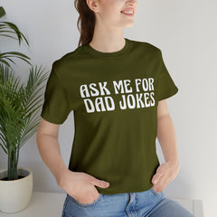Ask Me For Dad Jokes Shirt | National Tell a Joke Day T-Shirt