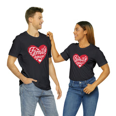 Family Reunion Heart Shirt | Family Love Unisex T-Shirt