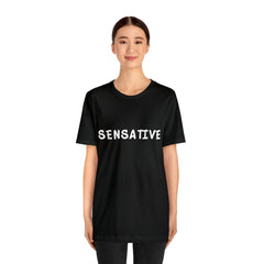Sensitive Funny Shirt 2 | Hilarious Sensative Statement T-Shirt