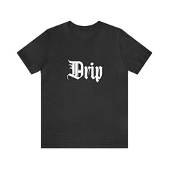 Drip Urban Streetwear Shirt | Drippin Statement T-Shirt