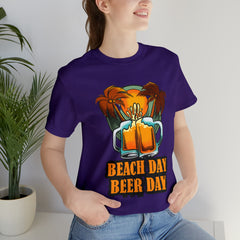 Beer Day Beach Day Shirt | Drink Beer Unisex T-Shirt