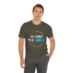 Change The World | Wear Your Impact Unisex T-Shirt