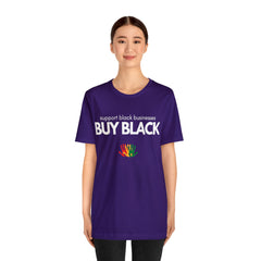 Buy Black Shirt | Support Black Businesses Unisex T-Shirt
