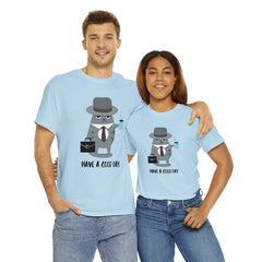 Have A Good Day Shirt | Cat Lover Unisex T-Shirt