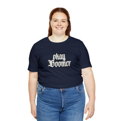 Okay Boomer Shirt | Ok, Boomer Karen Statement T-Shirt