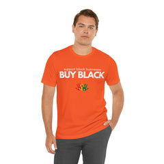 Buy Black Shirt | Support Black Businesses Unisex T-Shirt