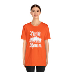 Family Reunion Urban Shirt | Family Love Unisex T-Shirt