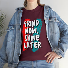 Grind Now, Shine Later Shirt | Hustler In Motion Unisex T-Shirt