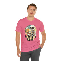 Skeleton Drank to Death Shirt | Drink Beer Unisex T-Shirt
