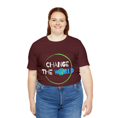 Change The World | Wear Your Impact Unisex T-Shirt