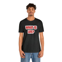 What Is Life? Existential Shirt | Ambiguous Existential Crisis T-Shirt