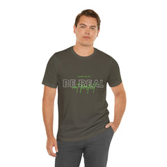 Reminder Be Real Not Perfect Shirt | Motivation Unisex T-Shirt