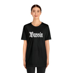 Bussin Street Shirt | Slang Urban Streetwear Unisex T-Shirt