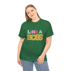 Like A Boss Shirt | Colorful Boss Vibes Statement Tee