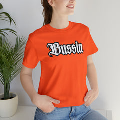 Bussin Street Shirt | Slang Urban Streetwear Unisex T-Shirt