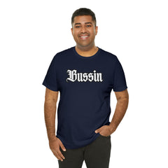 Bussin Street Shirt | Slang Urban Streetwear Unisex T-Shirt