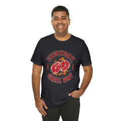 Everyday Grill Day Shirt | Grilling Meat Unisex T-Shirt