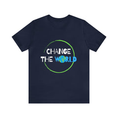 Change The World | Wear Your Impact Unisex T-Shirt