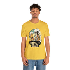 Skeleton Drank to Death Shirt | Drink Beer Unisex T-Shirt