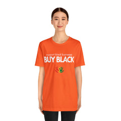 Buy Black Shirt | Support Black Businesses Unisex T-Shirt