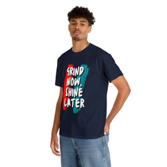 Grind Now, Shine Later Shirt | Hustler In Motion Unisex T-Shirt