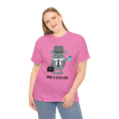 Have A Good Day Shirt | Cat Lover Unisex T-Shirt