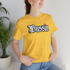 Bussin Street Shirt | Slang Urban Streetwear Unisex T-Shirt