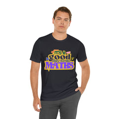 It's a Good Day to do Maths Shirt | School Unisex T-Shirt