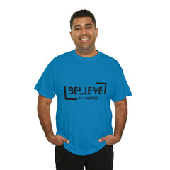 Believe In Yourself | Confidence Catalyst Statement Tee