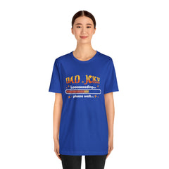 Loading Dad Joke Shirt | National Joke Day Tshirt