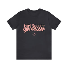 Girl Soccer Girl Power Shirt | Women Soccer T-Shirt