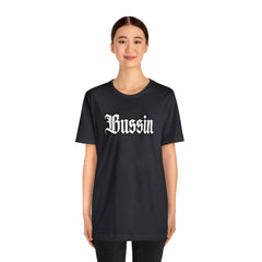 Bussin Street Shirt | Slang Urban Streetwear Unisex T-Shirt